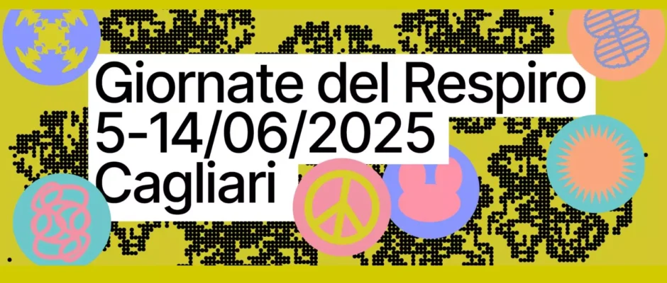 Cagliari ospita la 5^ edizione di Giornate del Respiro dal 5 al 14 giugno