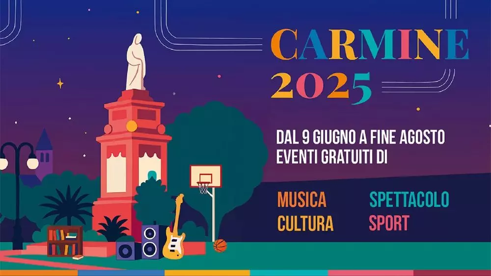 Carmine 2025: Un’estate di eventi in Piazza del Carmine