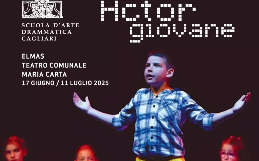 Actor Giovane 2025: giovani attori in scena a Elmas
