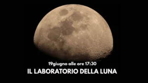 il laboratorio della luna 19 giugno ore 17:30