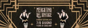 Locandina del Mercatino del Vintage Cagliari 2025 – Summer Edition, con date 7 e 8 giugno, presso la Fiera di Cagliari, Padiglione I.
