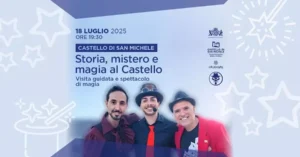 Castello di San Michele: Tra Storia, mistero e magia
