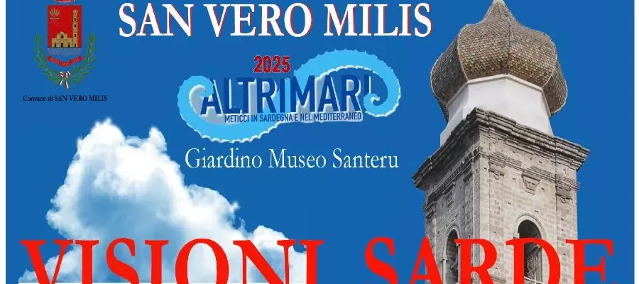 Visioni Sarde Nel Mondo: A San Vero Milis Il 16 Luglio E Il 1° Agosto