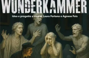 Wunderkammer – Spettacolo teatrale tra sogno e deformazione