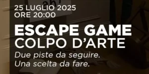 "Colpo D'Arte": Escape Game - 25 luglio 2025