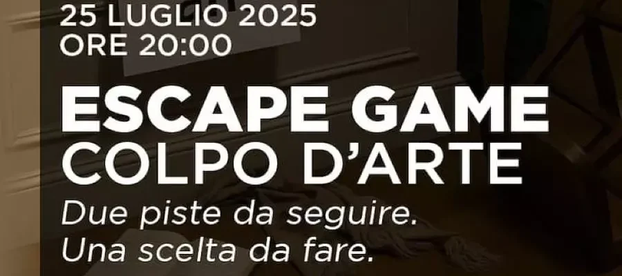 "Colpo D'Arte": Escape Game - 25 luglio 2025