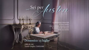 "Sei Per Austen": Quando la letteratura incontra musica, arte e teatro