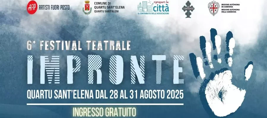 “Impronte 2025” 6ª edizione del festival teatrale a Quartu Sant'Elena