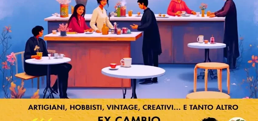 Eventi Cagliari - Ex Cambio si trasforma in una fucina di creatività