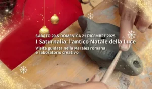 I Saturnalia l’antico Natale della Luce - Visita guidata nella Karales romana e laboratorio creativo