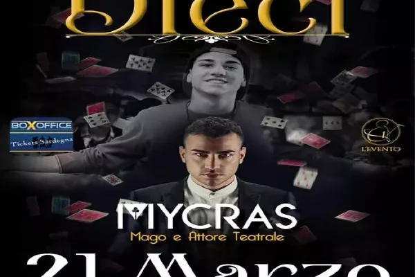 Spettacoli Cagliari Mycras porta in scena “Dieci Oltre La Magia” - Sabato 21 marzo